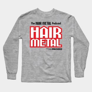 Hair Metal Heavy Red Long Sleeve T-Shirt